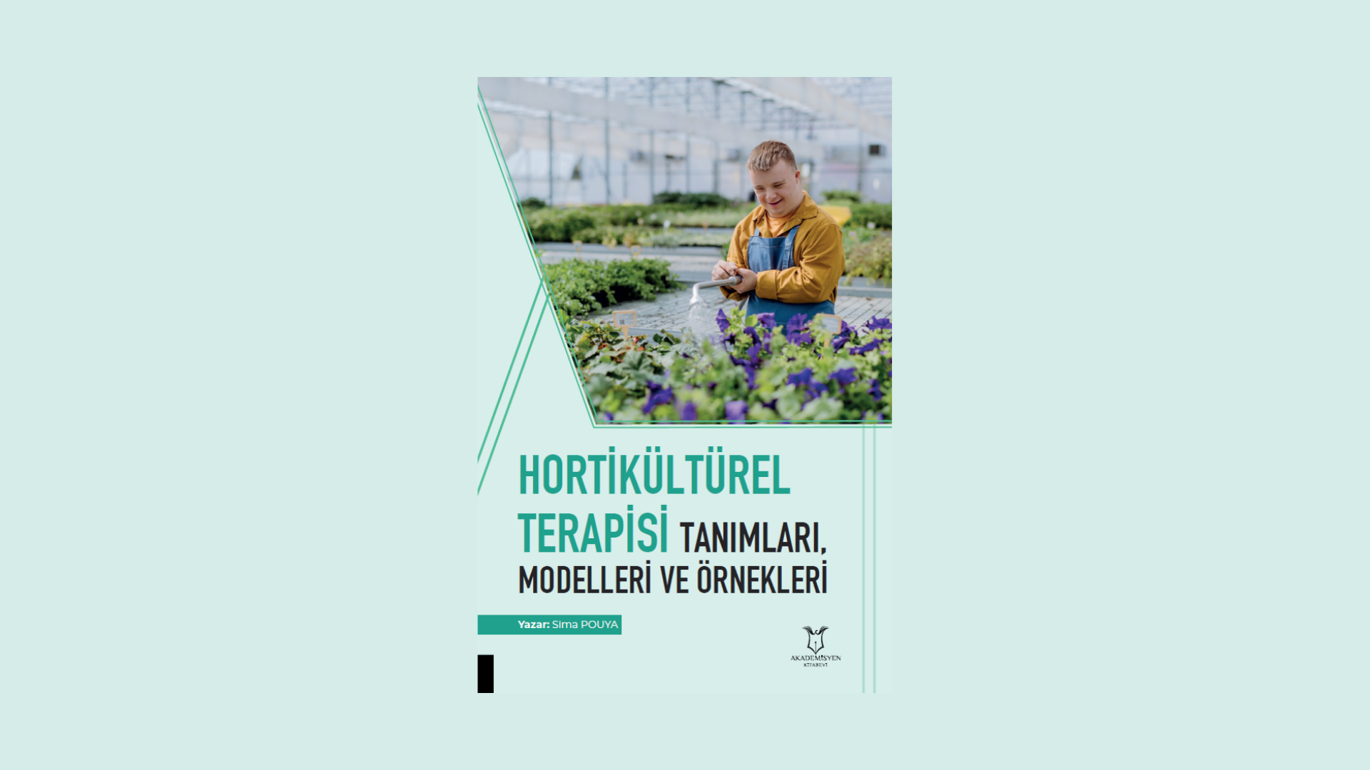 Hortikültürel Terapisi Tanımları Modelleri ve Örnekleri- Sima POUYA